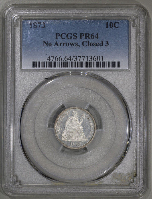 1873 (PR64) Seated Liberty Dime No Arrows Closed 3 10c PCGS Graded Coin