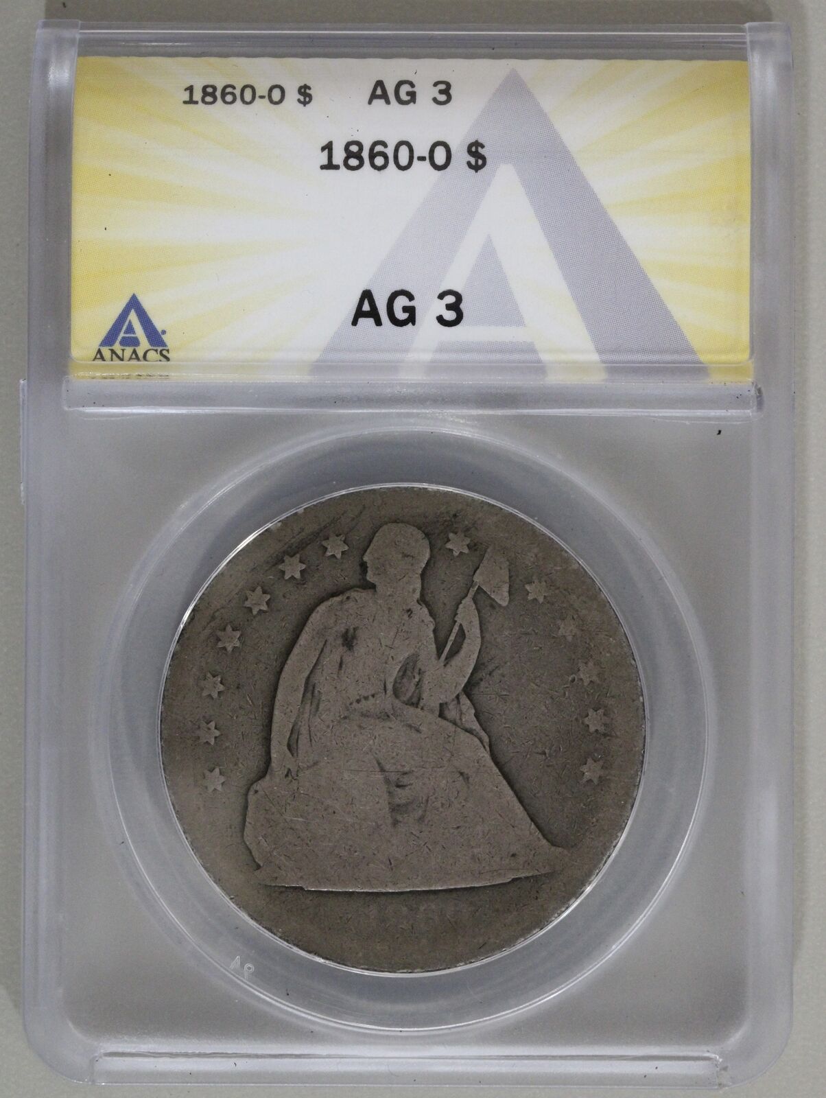 1860-O (AG3) Seated Liberty Silver Dollar $1 ANACS Graded Coin